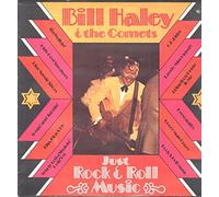 Bill Haley and the Comets - Just Rock & Roll Music