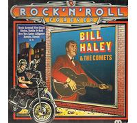 Bill Haley and The Comets - Rock'n'Roll Forever
