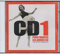 Bill Haley, Chuck Berry, Johnny Hallyday, Eddy Mitchell, Les Surfs... - Pour danser les années 60 - CD1