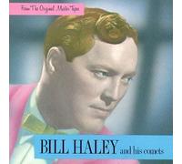 Bill Haley & Comets - From the Original Master Tapes by Bill Haley & Comets (1990-10-25)