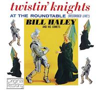 Bill Haley & His Comets - Twistin' Knights at The Roundtable [Import]