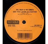 Bill Haley - See you later alligator/Shake, rattle & roll (old gold) / Vinyl single [Vinyl-Single 7'']