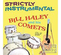Bill Haley & The Comets - Strictly Instrumental [Import]