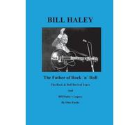 Bill Haley - The Father Of Rock & Roll - Book 2