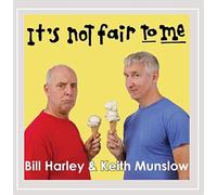 Bill Harley - It's Not Fair to Me