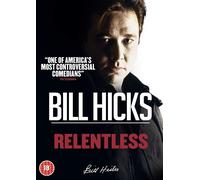 Bill Hicks: Relentless [Dvd] [2019]