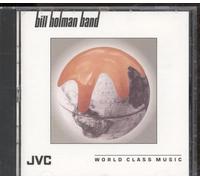 Bill Holman Band - World Class Music