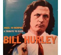 Bill Hurley - Angel To Memphis