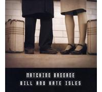 Bill Isles & Kate - Matching Baggage