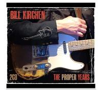 Bill Kirchen - The Proper Years [Cd]