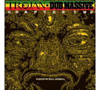 Bill Laswell - Trojan Dub Massive: Chapter Tw