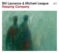 Bill Laurance & Michael League – Keeping Company – CD – A.C.T.