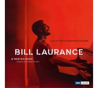 Bill Laurence & WDR Big Band Live at the Philharmonie Cologne (CD) Album