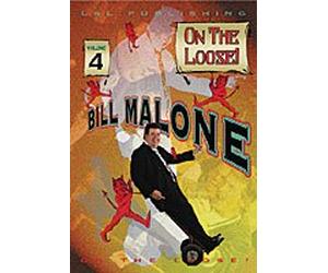 Bill Malone On the Loose- #4, DVD