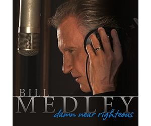 BILL MEDLEY - Damn Near Righteous