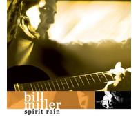 Bill Miller - Spirit Rain [Import]