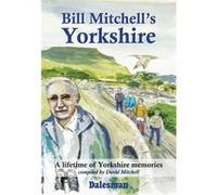Bill Mitchell's Yorkshire - [Livre en VO] David Mitchell (Auteur)