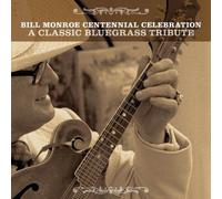 Various Artists - Bill Monroe Centennial. [Import]