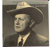 Bill Monroe & Monroe Brothers - Essential