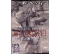 Bill Mooney in With A Dog's Eyes