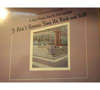 Bill Moss & Celestials - I Ain't Gonna Sing No Rock & Roll [Vinyl LP]
