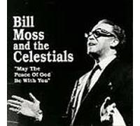 Bill Moss & Celestials - May The Peace of God Be with Y