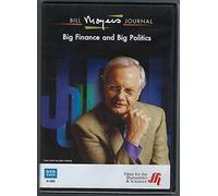Bill Moyers Journal : Big Finance and Big Politics / Wall Street / Moral Bankruptcy