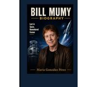 BILL MUMY BIOGRAPHY: Lost in Space, Remembered Forever
