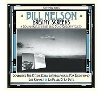 BILL NELSON - DREAMY SCREENS SOUNDTRACK FROM THE ECHO OBSERVATORY 3 CD NEUF