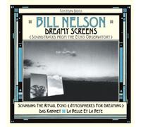 Bill Nelson Dreamy Screens: Soundtracks from the Echo Observatory (CD) Box Set