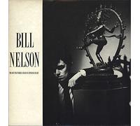 BILL NELSON - LOVE THAT WHIRLS ( DIARY OF A THINKING HEART) LP & BONUS LP (10270)