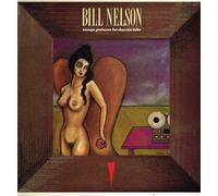 BILL NELSON - Savage Gestures For Charms Sake [VINYL] (1983)
