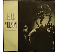 Bill Nelson - The Love That Whirls (Diary of a Thinking Heart)
