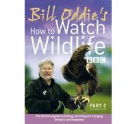 Bill Oddie - How to Watch Wildlife Part 2