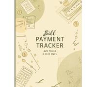 Bill payment Tracker Notebook 8.5 x 11 Inch | Professional Budget Organizer and Expense Log | 120 Pages for Smart Money Management