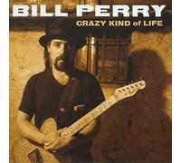 Bill Perry - Crazy Kind of Life [Import]