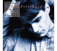 Bill Pritchard - Three Months, Three Weeks & Two Days
