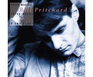 Bill Pritchard - Three Months, Three Weeks & Two Days