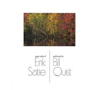 Bill Quist - Piano Solos of Erik Satie [Import]