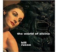BILL RUSSO - World of Alcina [Papersleeve]