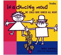 Bill Savill - We Could Have Danced All Night & In a Dancing Mood