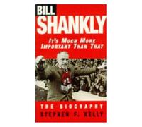 Bill Shankly: It's Much More Important Than That