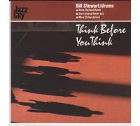 Bill Stewart - Before You Think