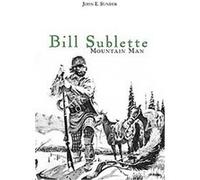 Bill Sublette John E. Sunder (Auteur)