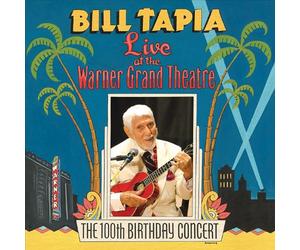 Bill Tapia - Live Warner Grand Theatre: 100th Birthday Concert