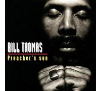 Bill Thomas - Preacher'S Son