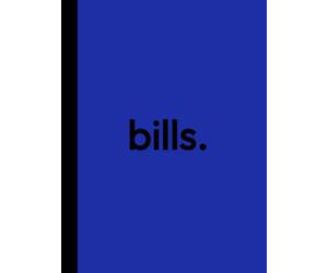 Bill Tracker Notebook: Large 8.25 x 11", Spacious Lines, Easy-to-Use Detailed Bills Tracking Checklist, Stay Organised and Never Miss a Payment (Compliance Cobalt)