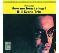BILL TRIO EVANS - HOW MY HEARTS SINGS CD NEUF