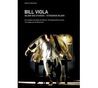 Bill Viola. Bilder Des Sturzes. Stürzende Bilder