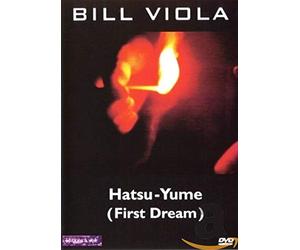 Bill Viola - Bill Viola - Hatsu, Yume (First Dream) [Import anglais]